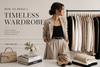 How to built a Timeless Wardrobe